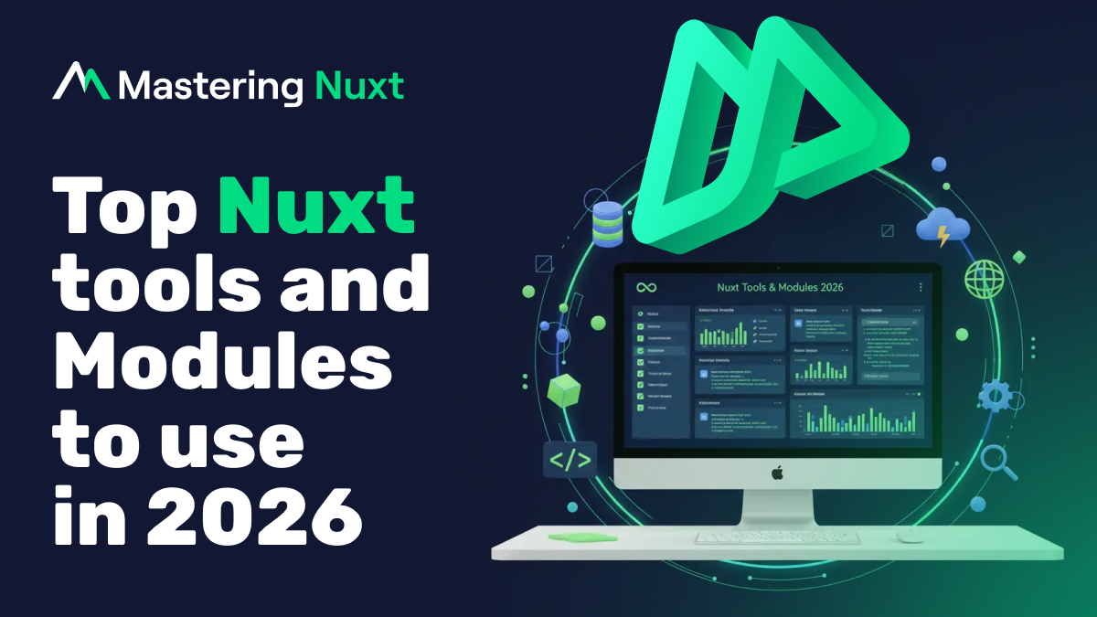 Nuxt Modules Worth Checking Out in 2026